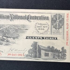 1896 Republican National Convention guest's ticket, St. Louis, complete with original stub, McKinley nomination